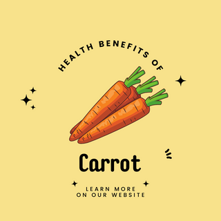 Carrots and Their Health Benefits